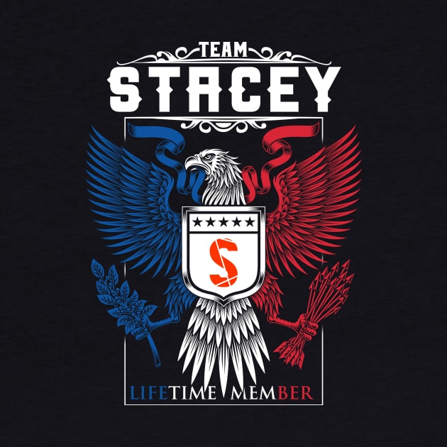 TEAM STACEY LIFETIME MEMBER ,STACEY NAME by benkjathe